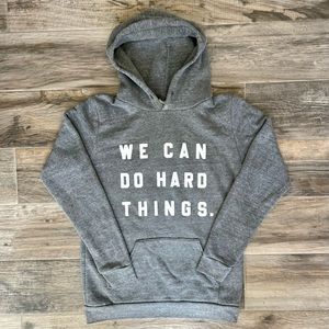 WE CAN DO HARD THINGS Small Grey Sweatshirt Hoodie